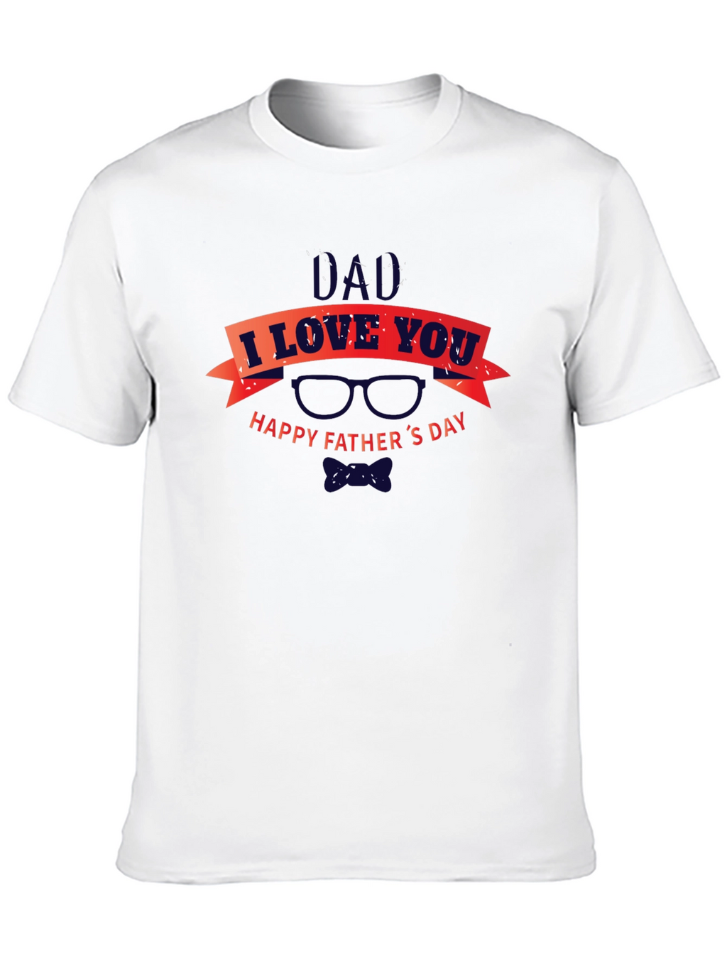 Dad I Love You Happy Fathers Day Black T-Shirt