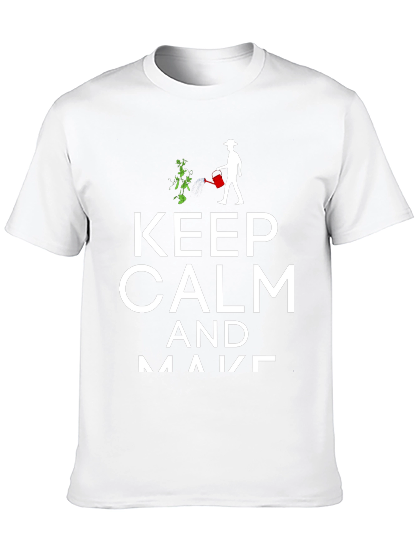 Keep Calm & Make T-Shirt | Gardener Gift