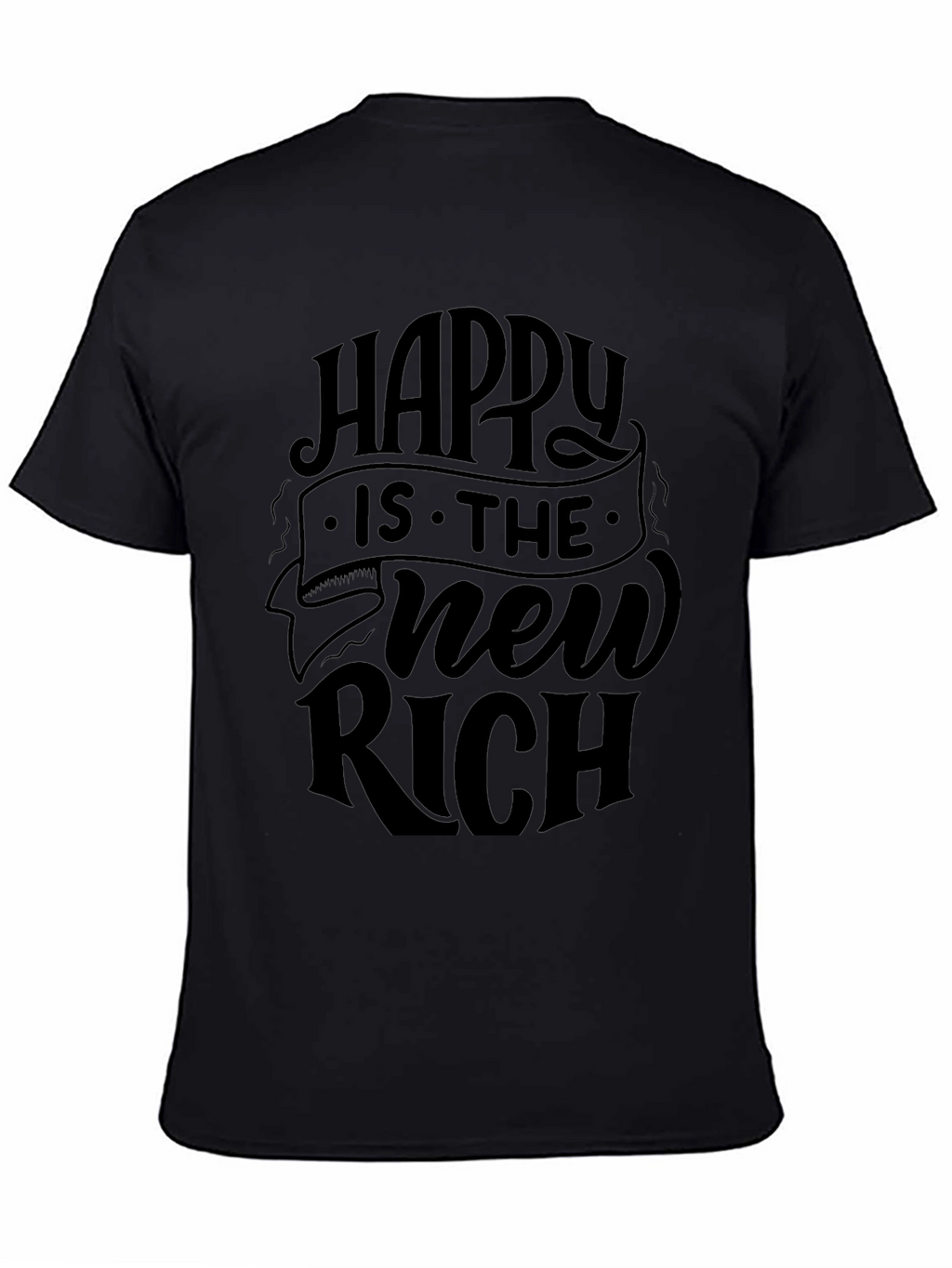 Happy is the New Rich Black T-Shirt