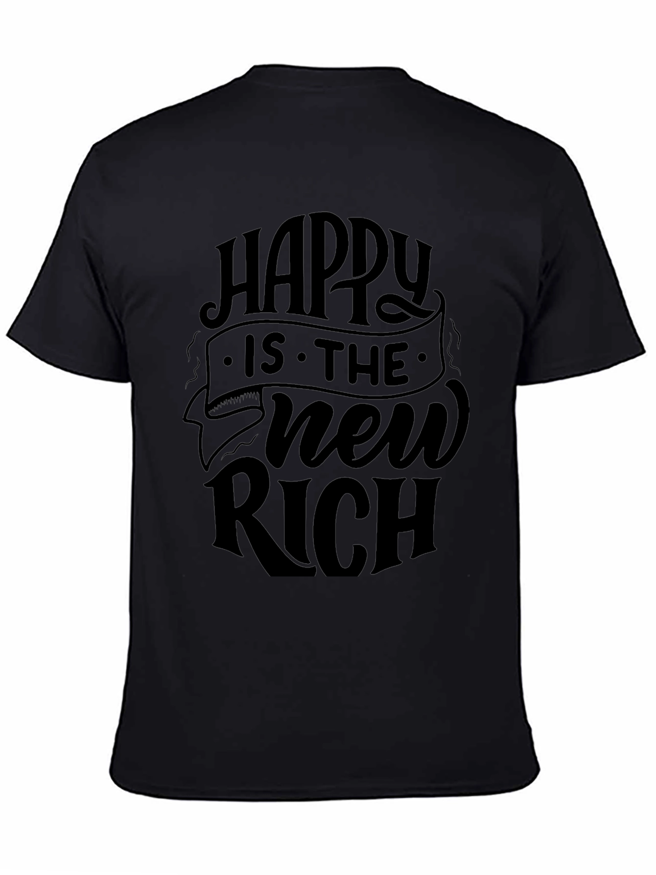 Happy is the New Rich Black T-Shirt