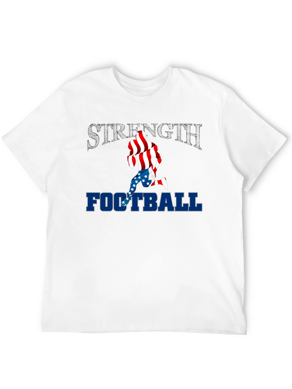 Strength Football Patriotic T-Shirt