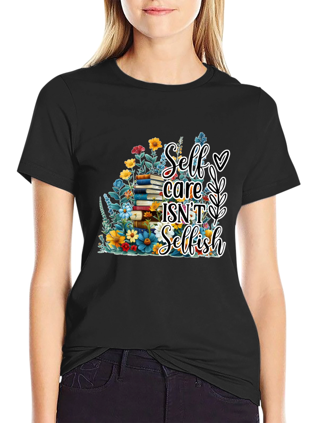 Self-Care Isnt Selfish T-Shirt