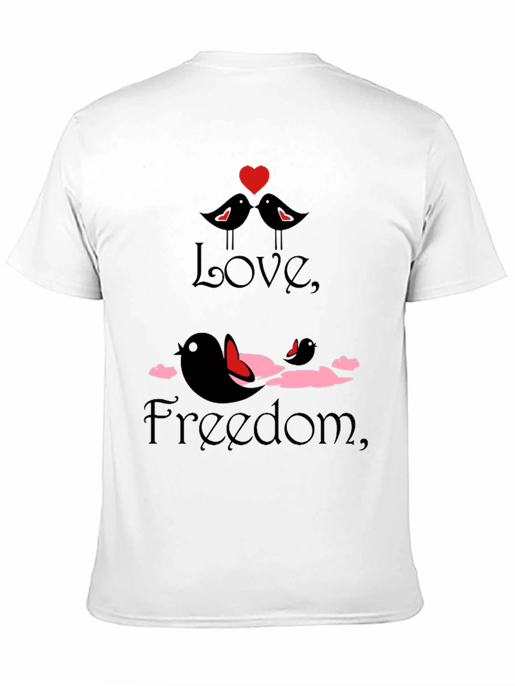 Love and Freedom Graphic T-Shirt