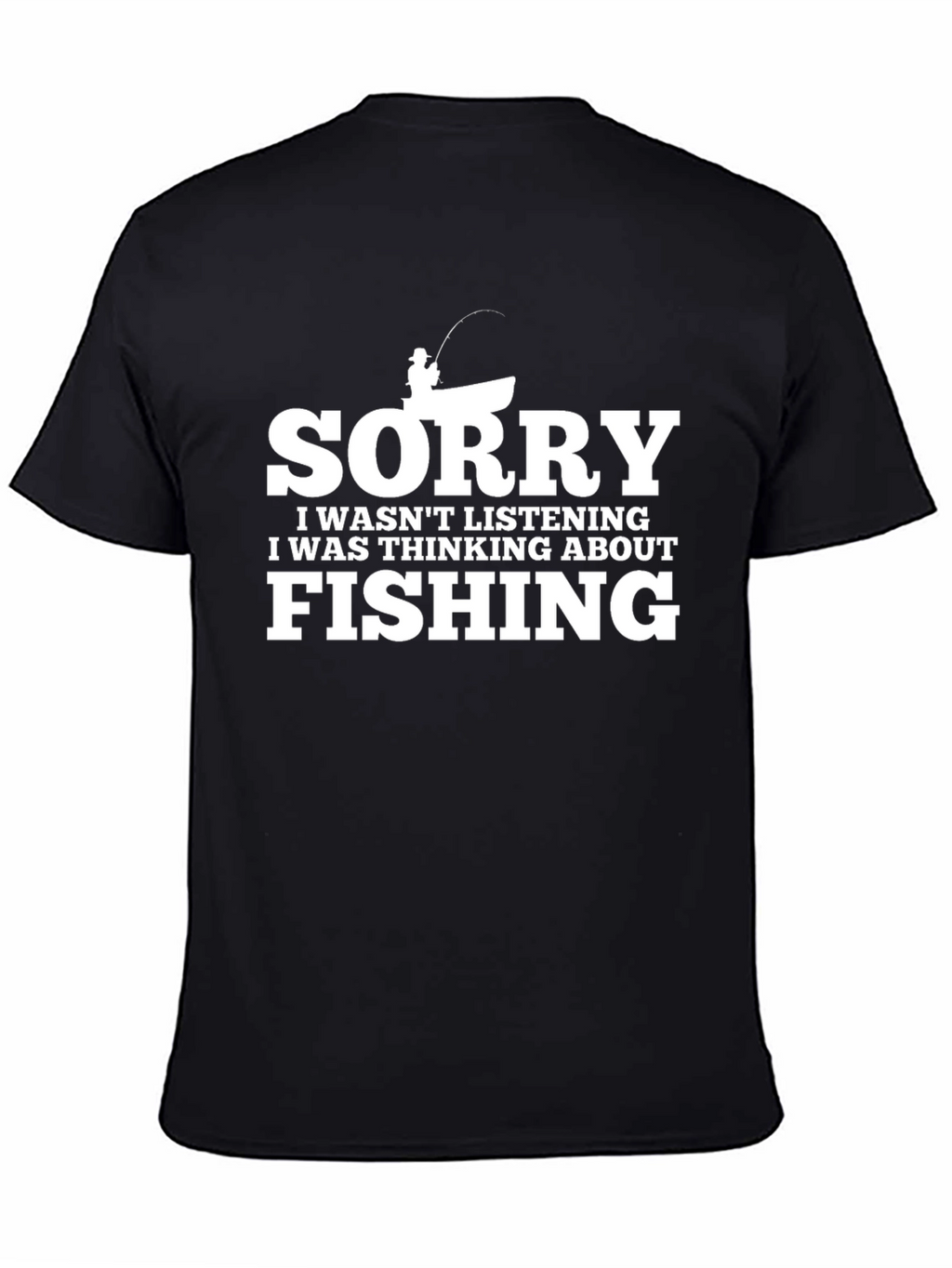 Sorry Fishing T-Shirt - Black Cotton Tee