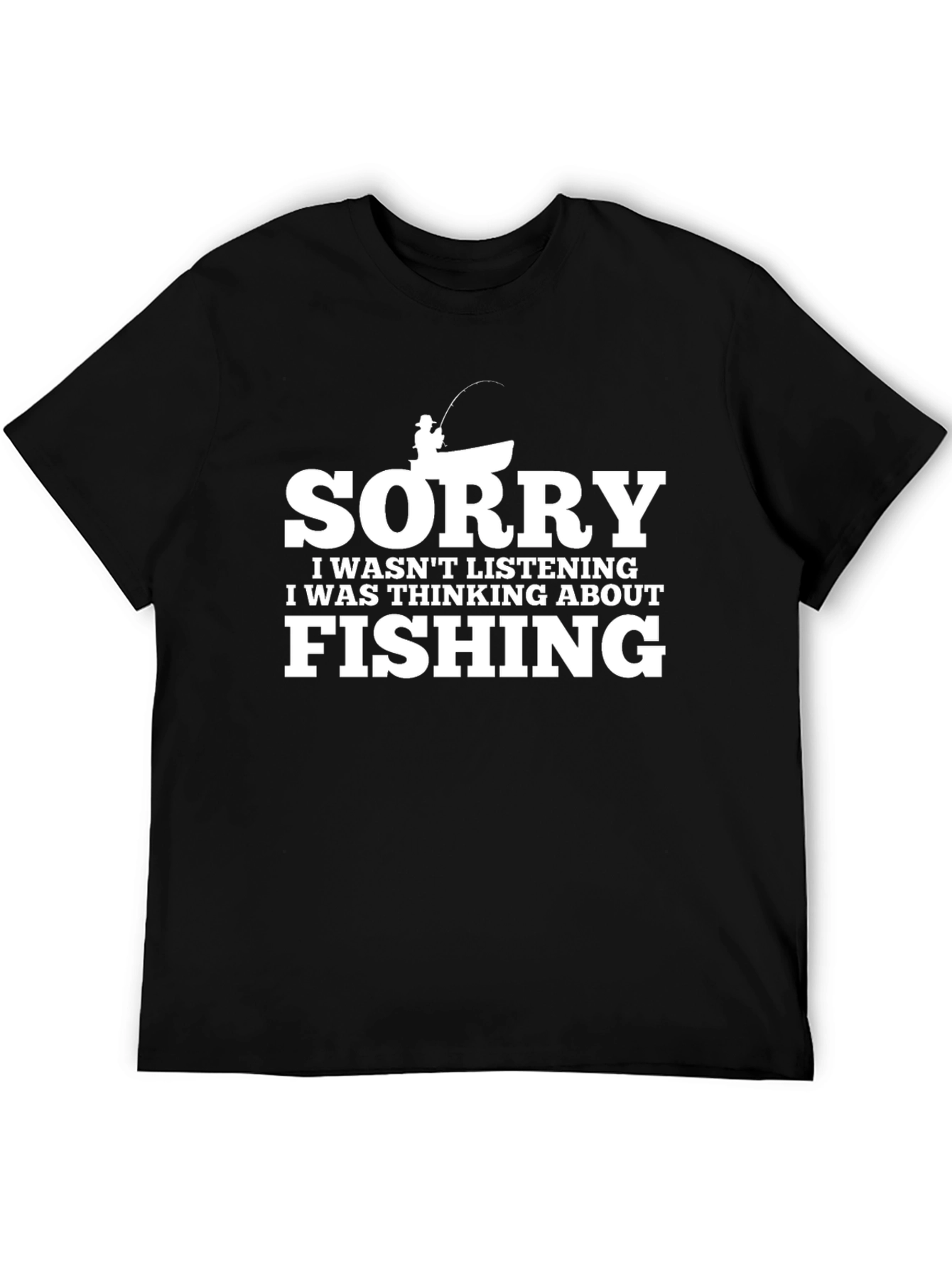 Sorry Fishing T-Shirt - Black Cotton Tee