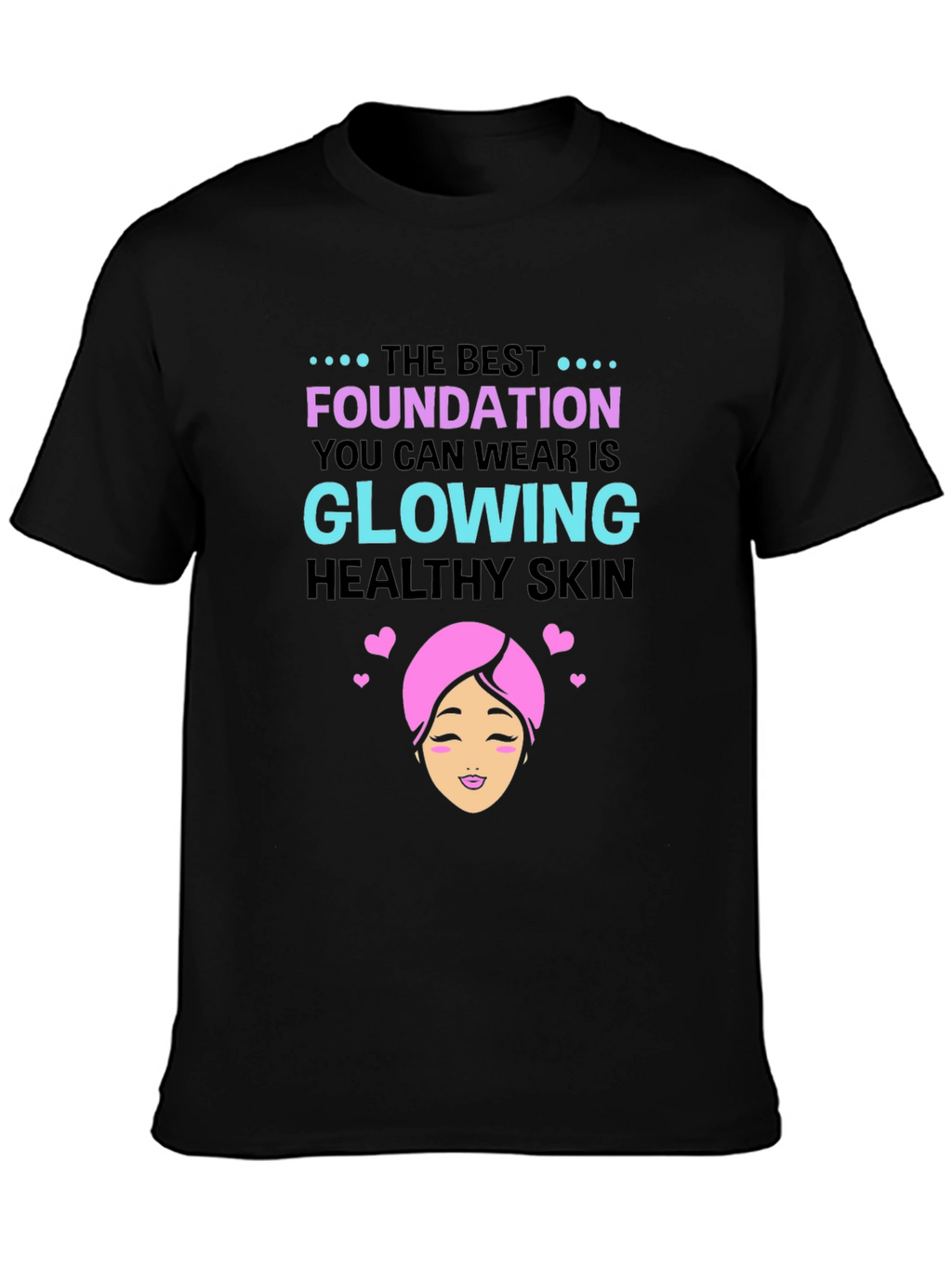 Glowing Skin T-Shirt - Beauty & Wellness
