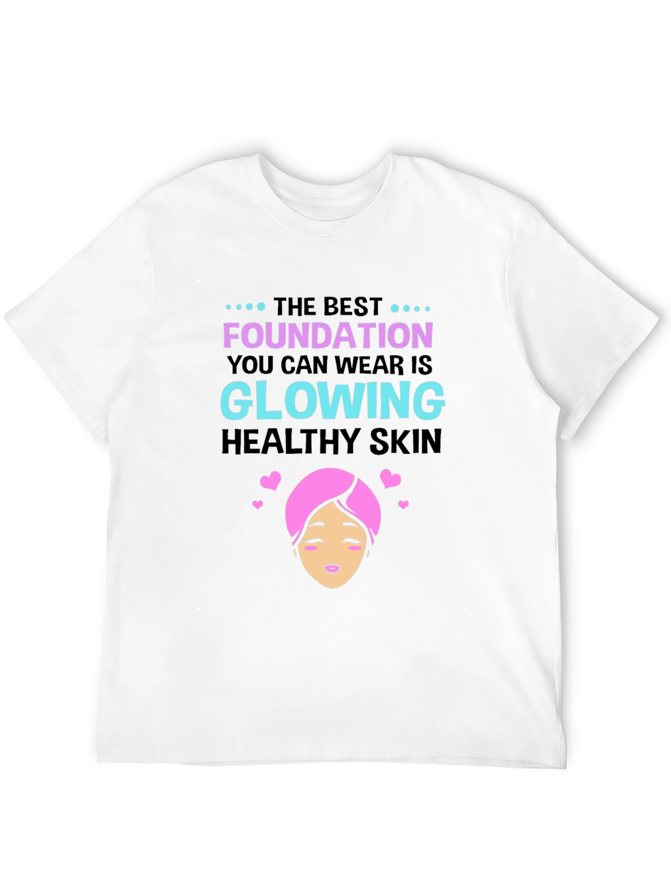 Glowing Skin T-Shirt - Beauty & Wellness
