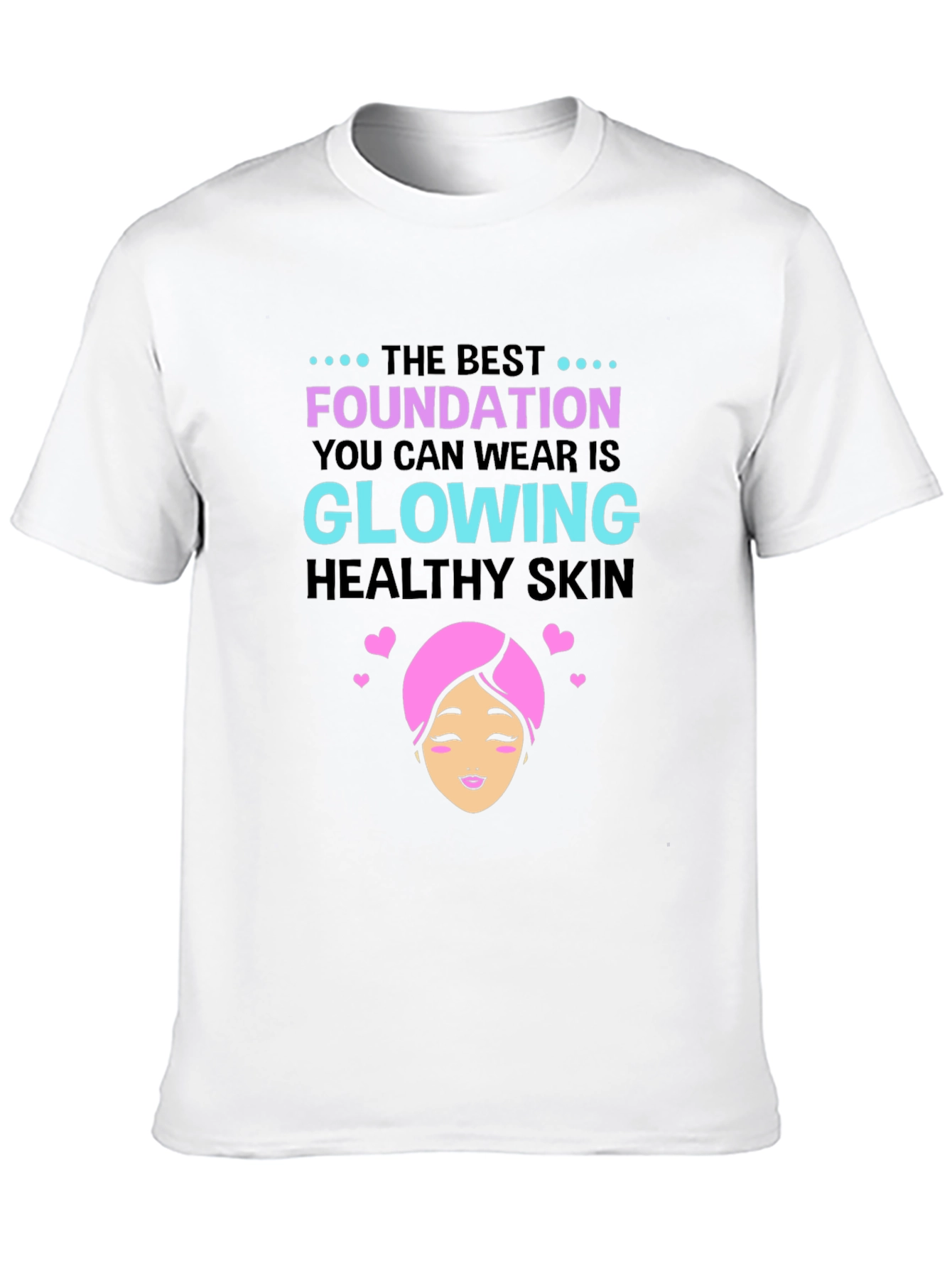 Glowing Skin T-Shirt - Beauty & Wellness