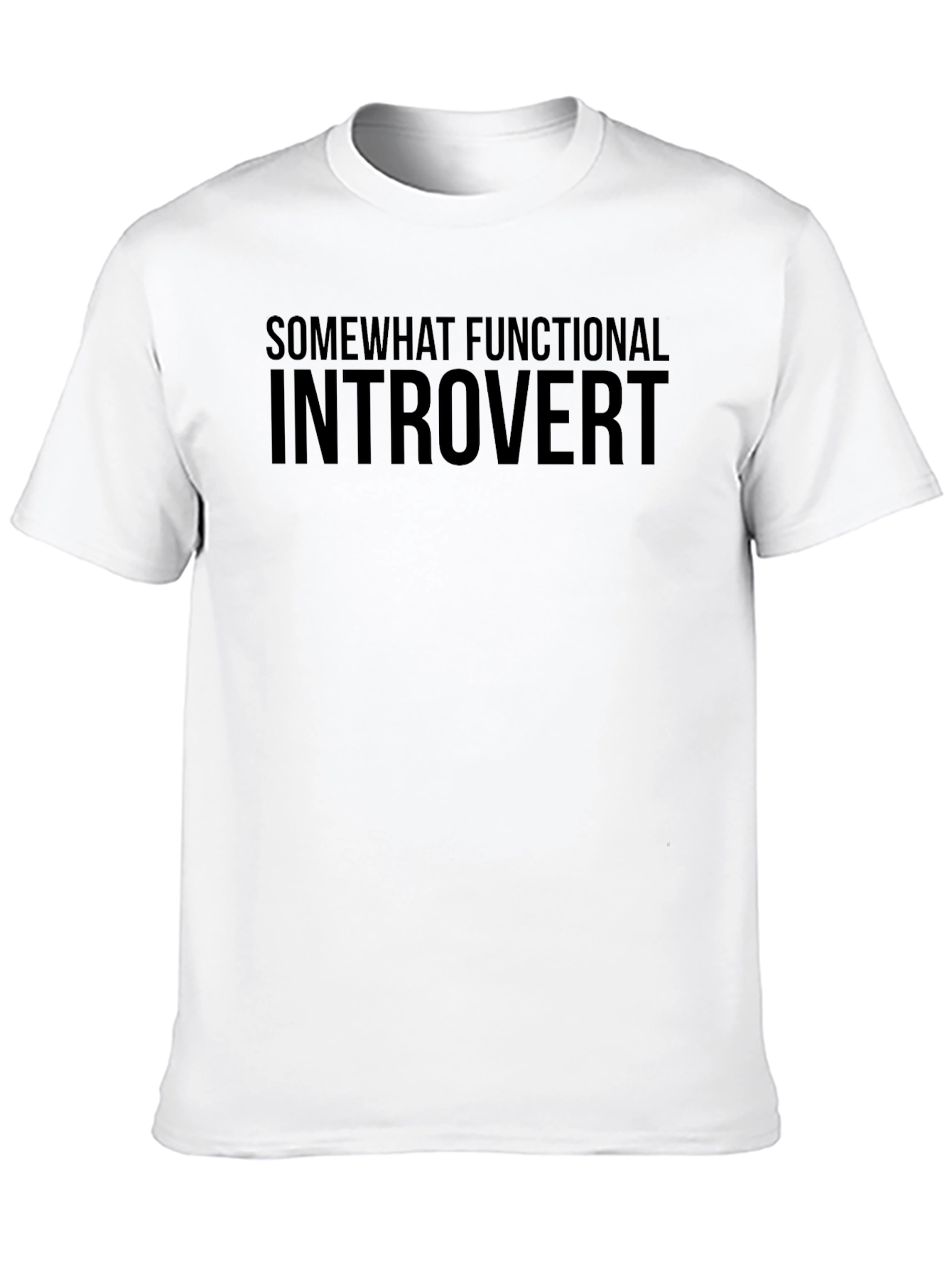 Somewhat Functional Introvert Black T-Shirt