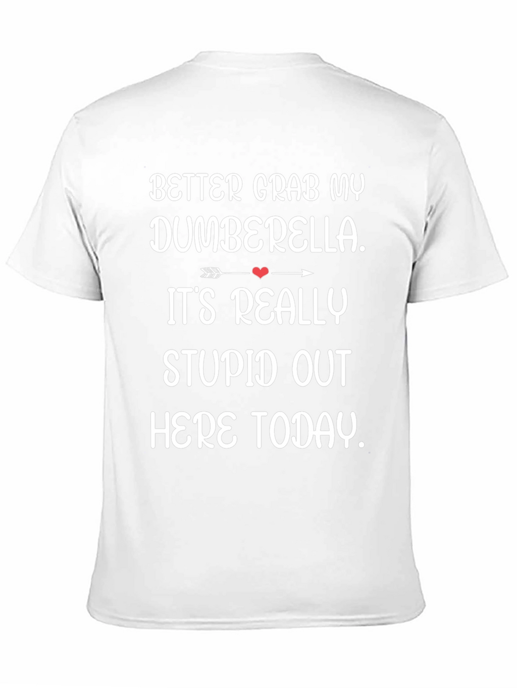 Dumberella T-Shirt - Funny Graphic Tee