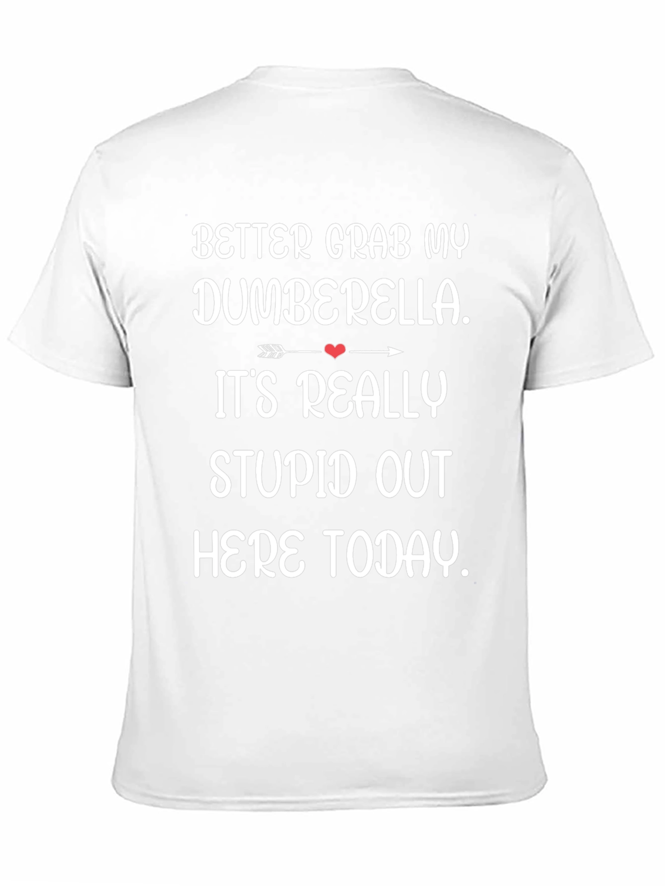 Dumberella T-Shirt - Funny Graphic Tee