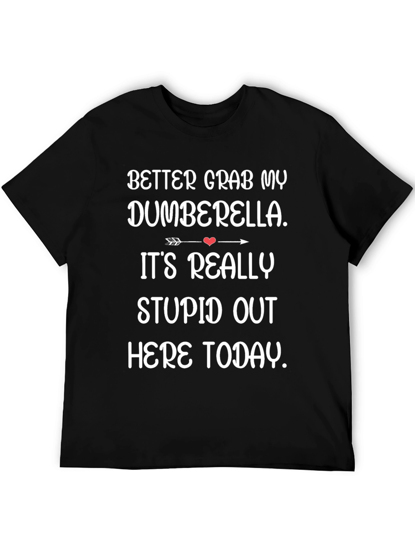 Dumberella T-Shirt - Funny Graphic Tee
