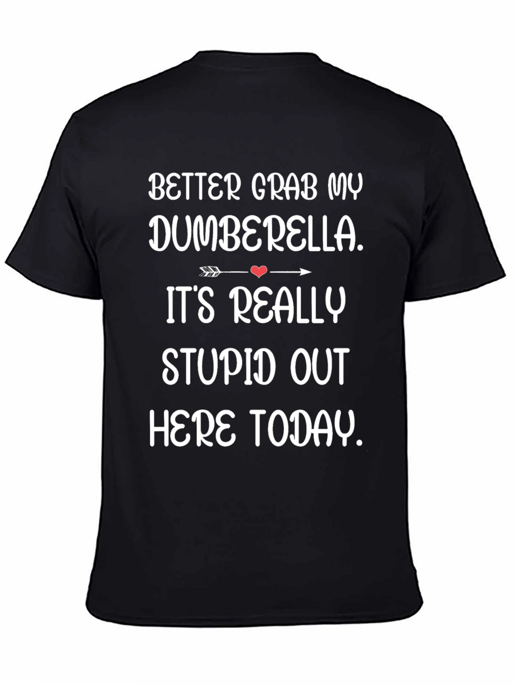 Dumberella T-Shirt - Funny Graphic Tee