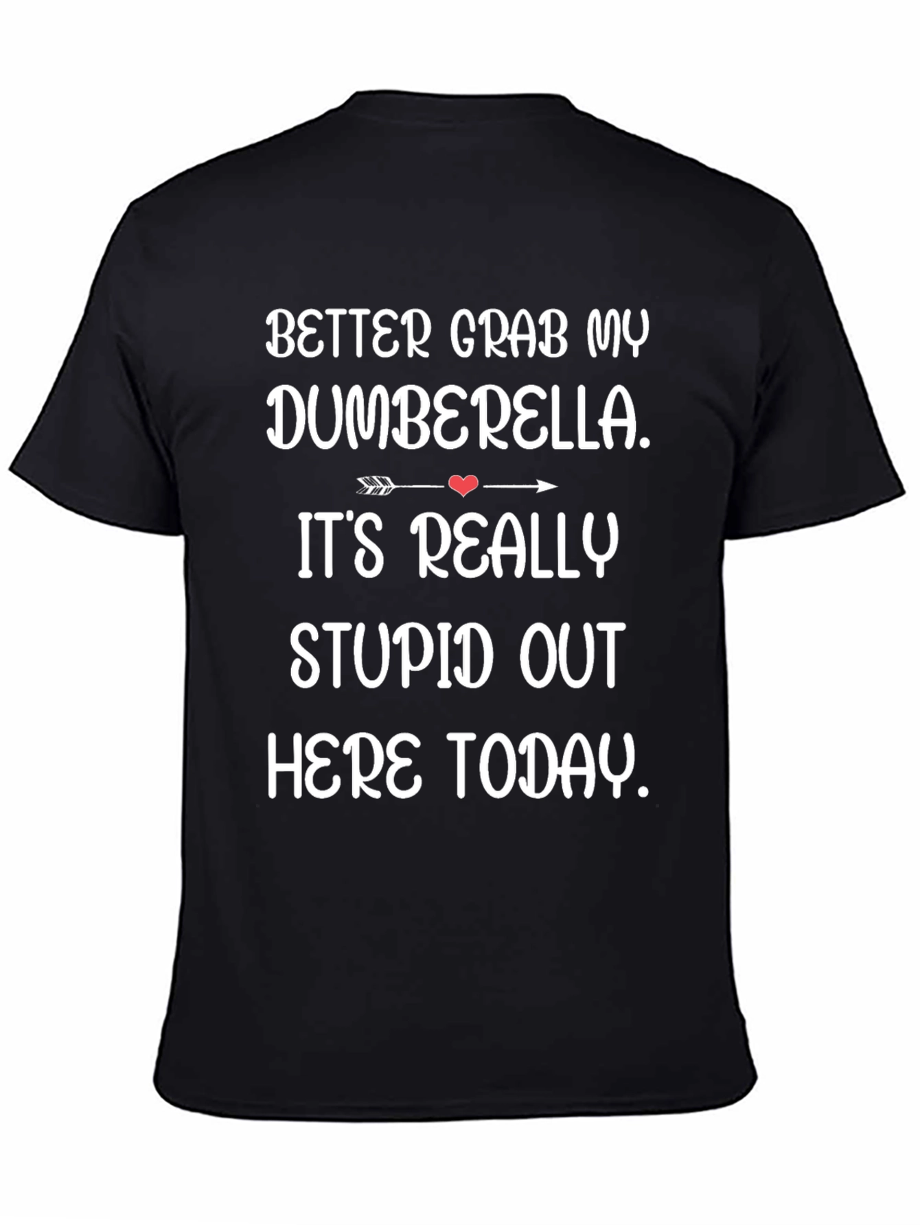 Dumberella T-Shirt - Funny Graphic Tee
