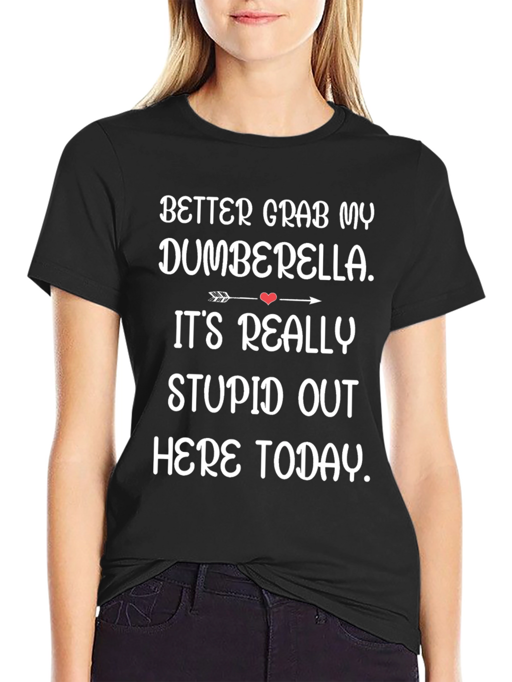 Dumberella T-Shirt - Funny Graphic Tee