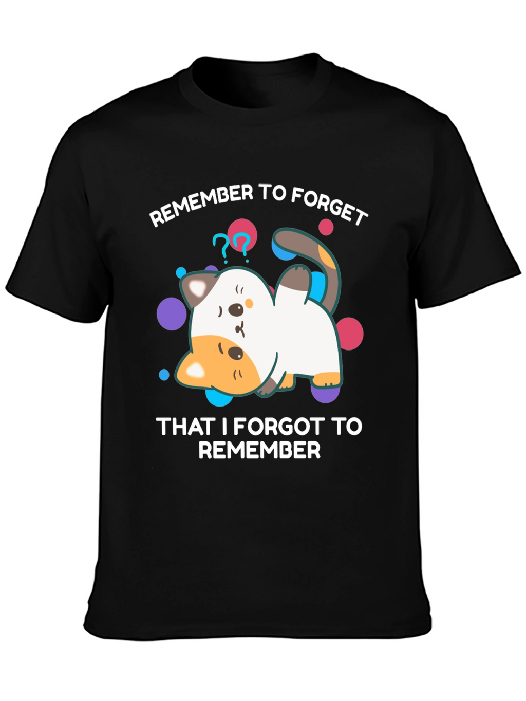 Forgetful Cat T-Shirt - Funny Graphic Tee