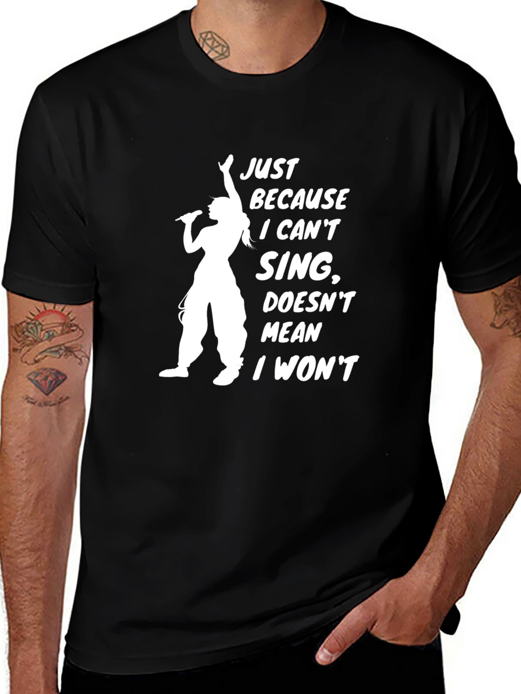 Funny Singer T-Shirt: Just Because I Cant Sing
