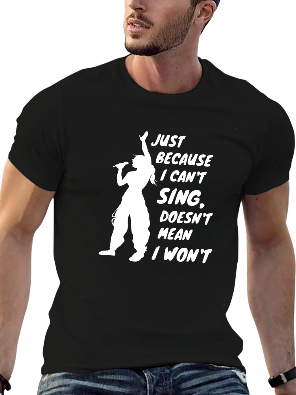 Funny Singer T-Shirt: Just Because I Cant Sing