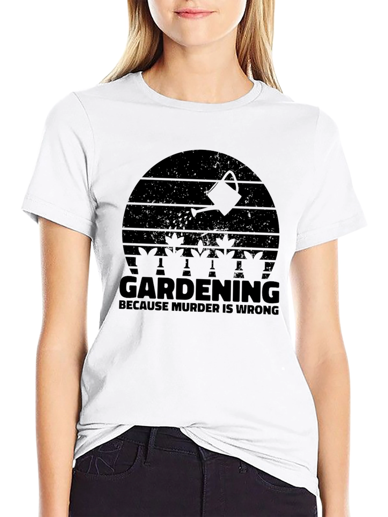 Gardening Because Murder is Wrong T-Shirt