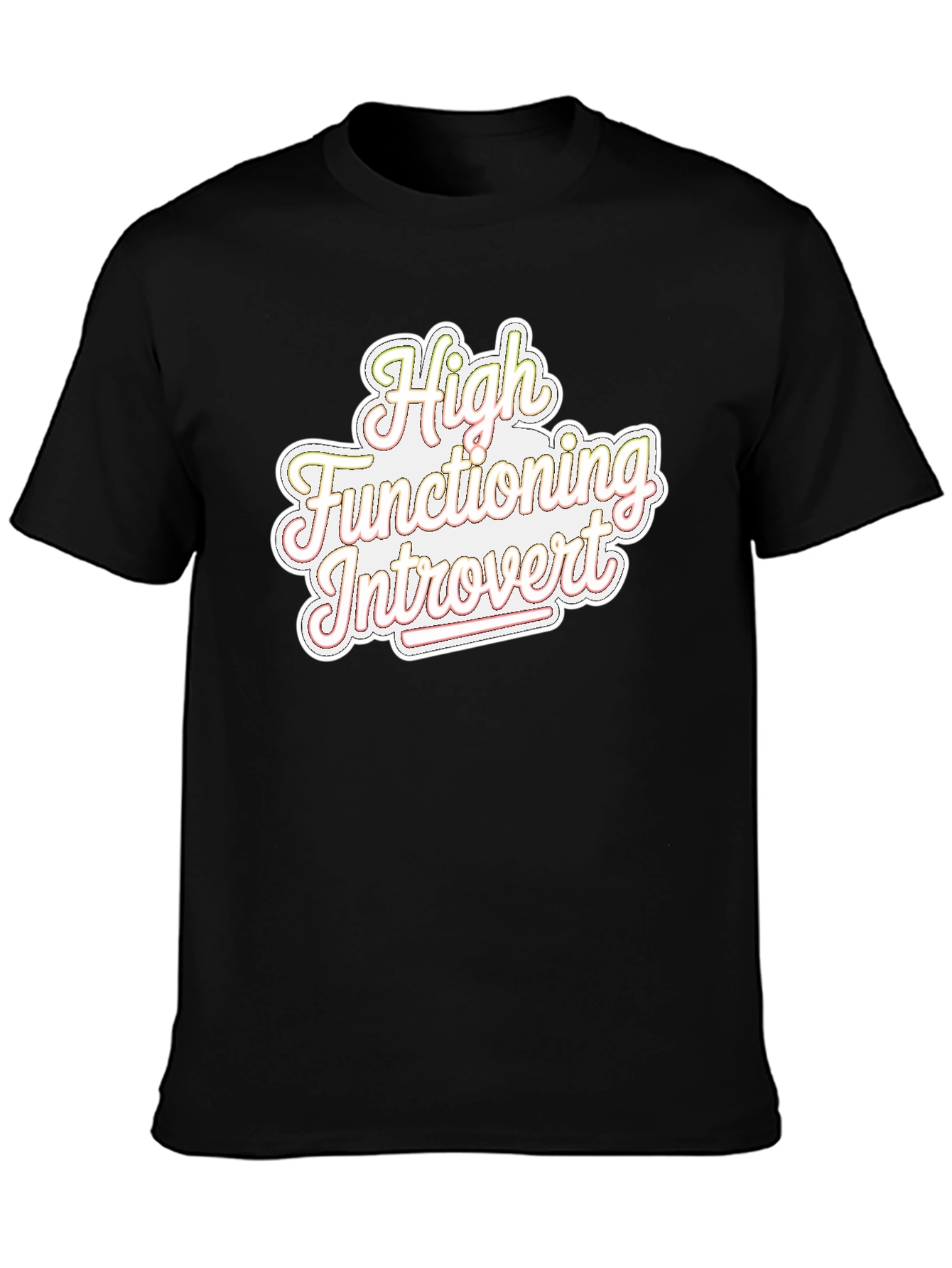 High Functioning Introvert Graphic Tee