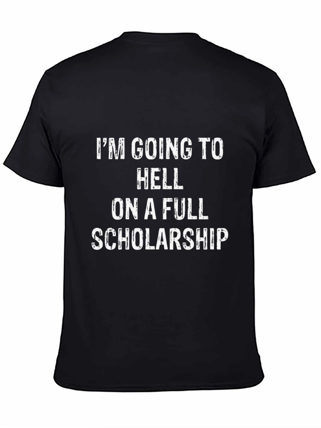 Humorous Full Scholarship Graphic Tee