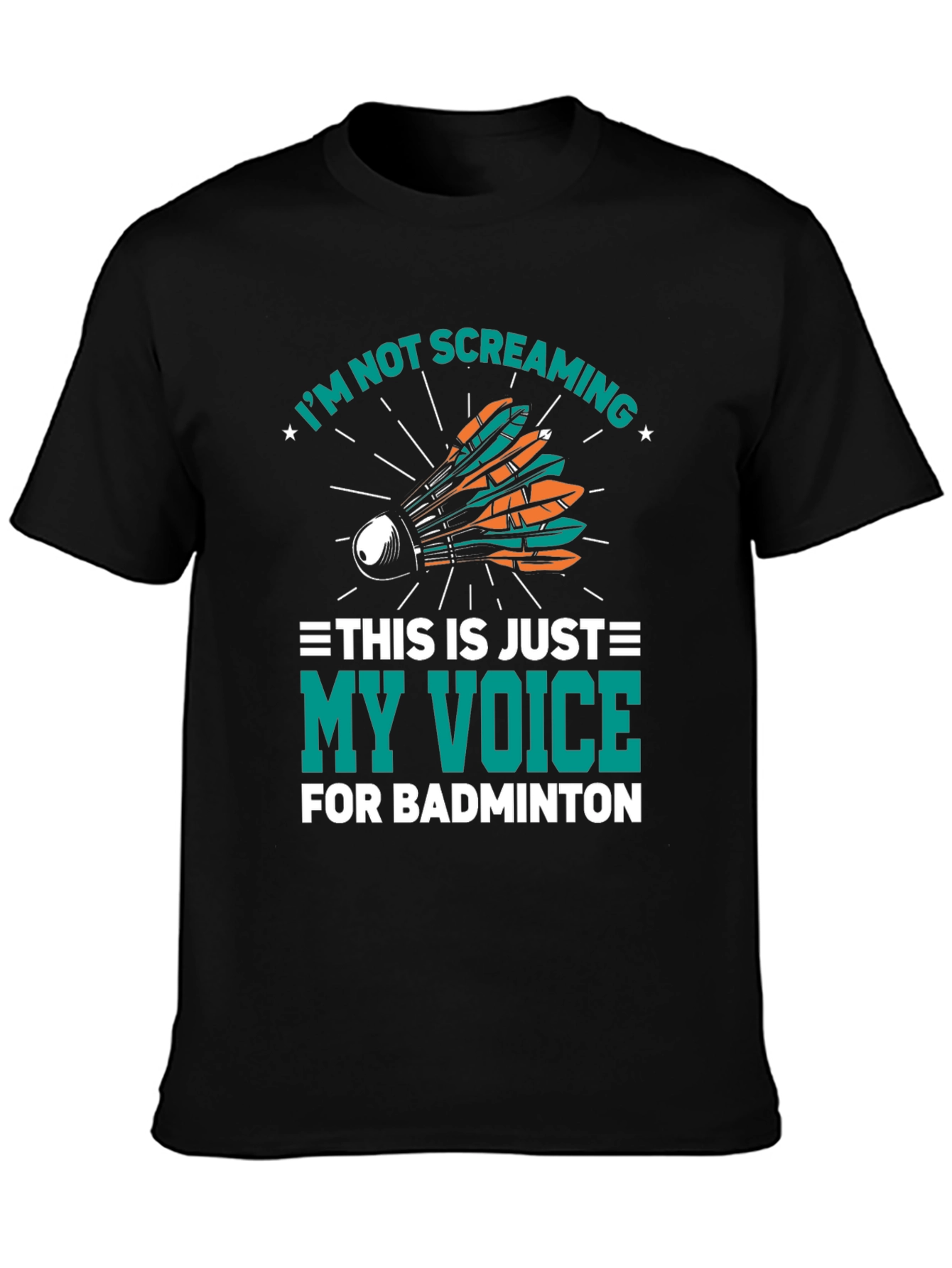 Badminton Screaming Voice T-Shirt