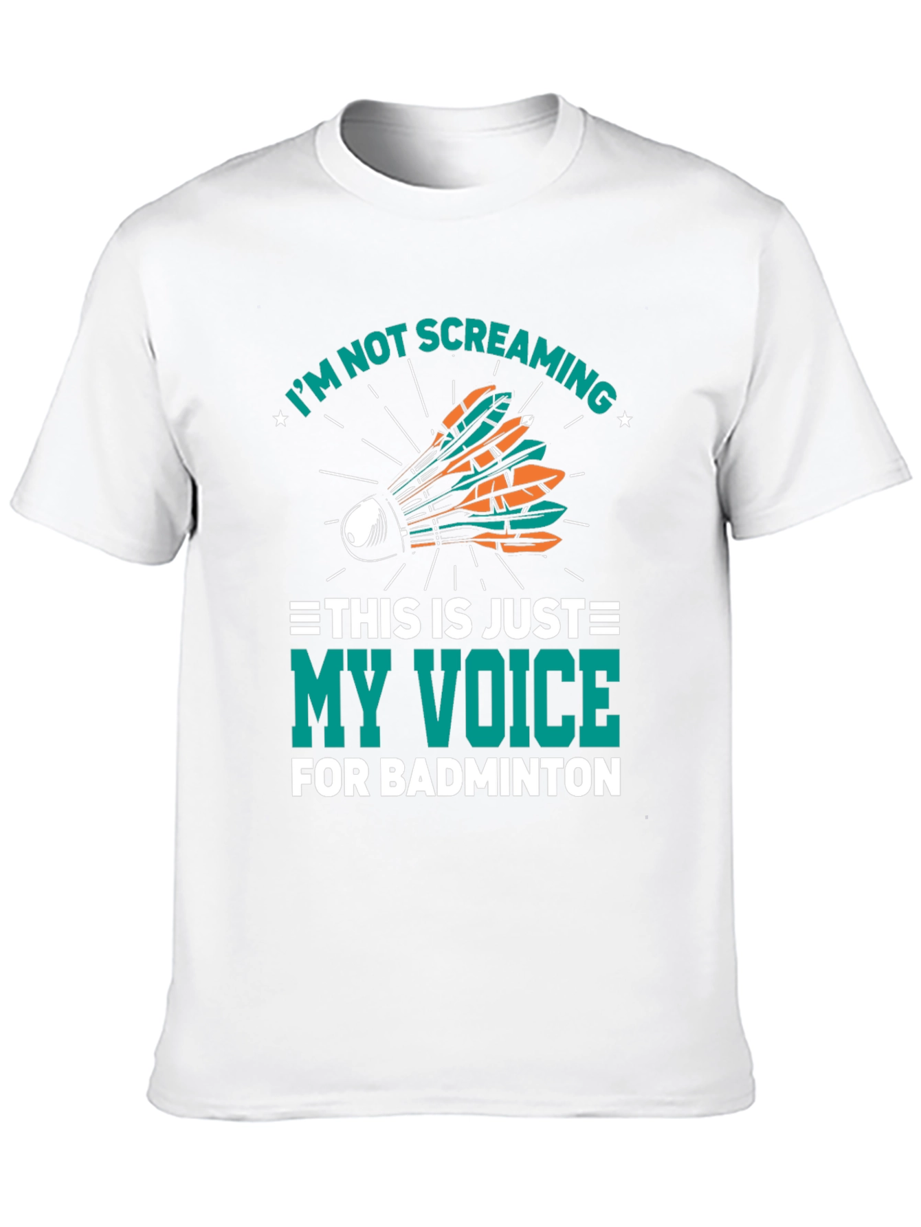 Badminton Screaming Voice T-Shirt