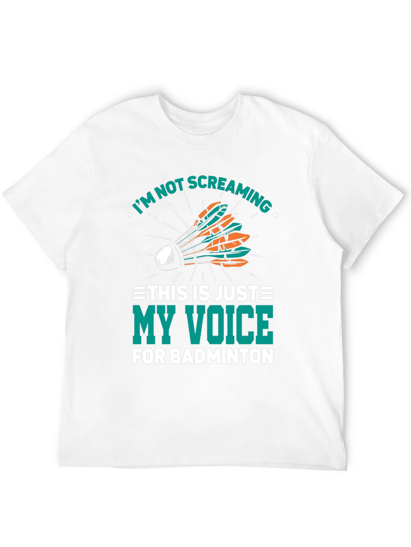 Badminton Screaming Voice T-Shirt