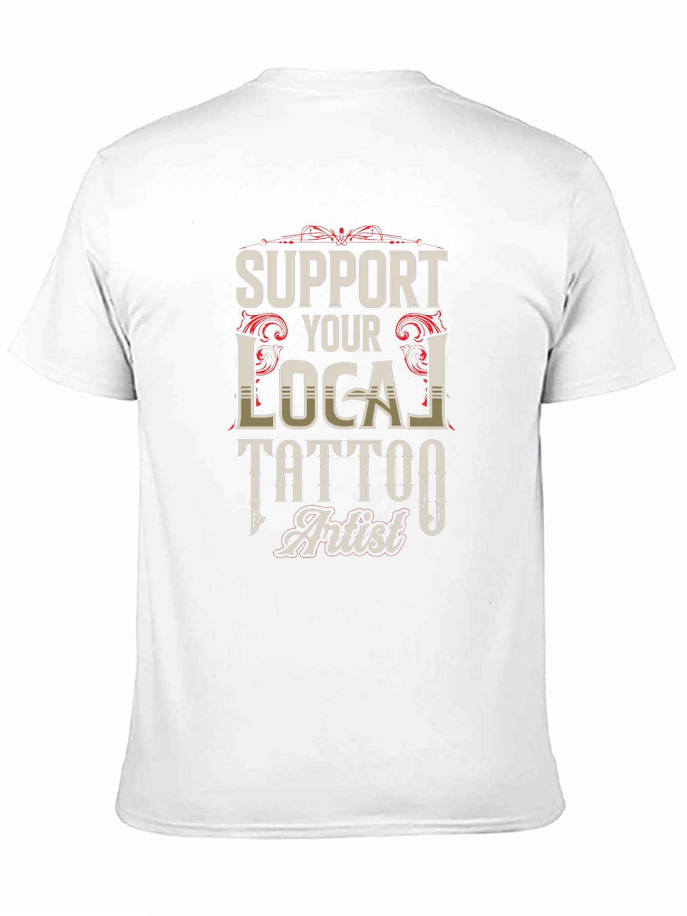 Support Your Local Tattoo Artist Graphic Tee