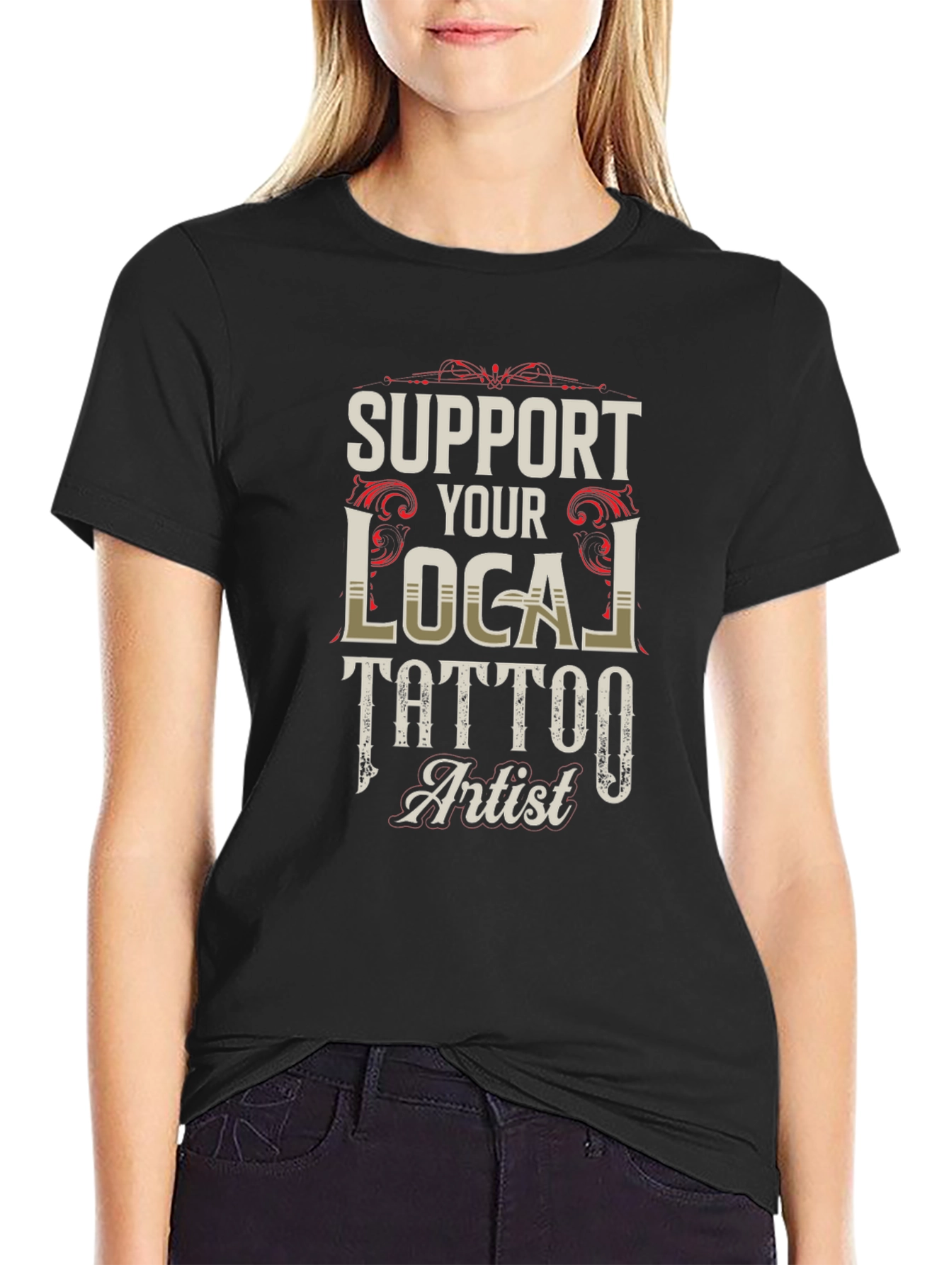 Support Your Local Tattoo Artist Graphic Tee