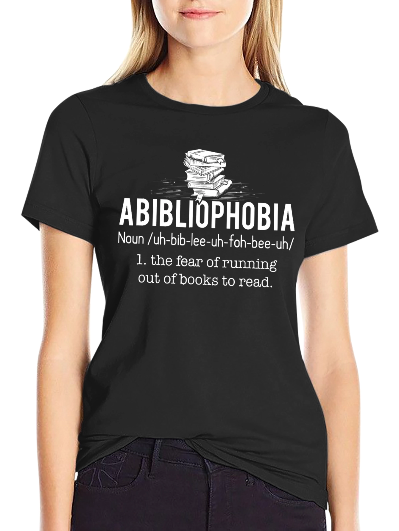 Abibliophobia T-Shirt: Fear of Running Out of Books
