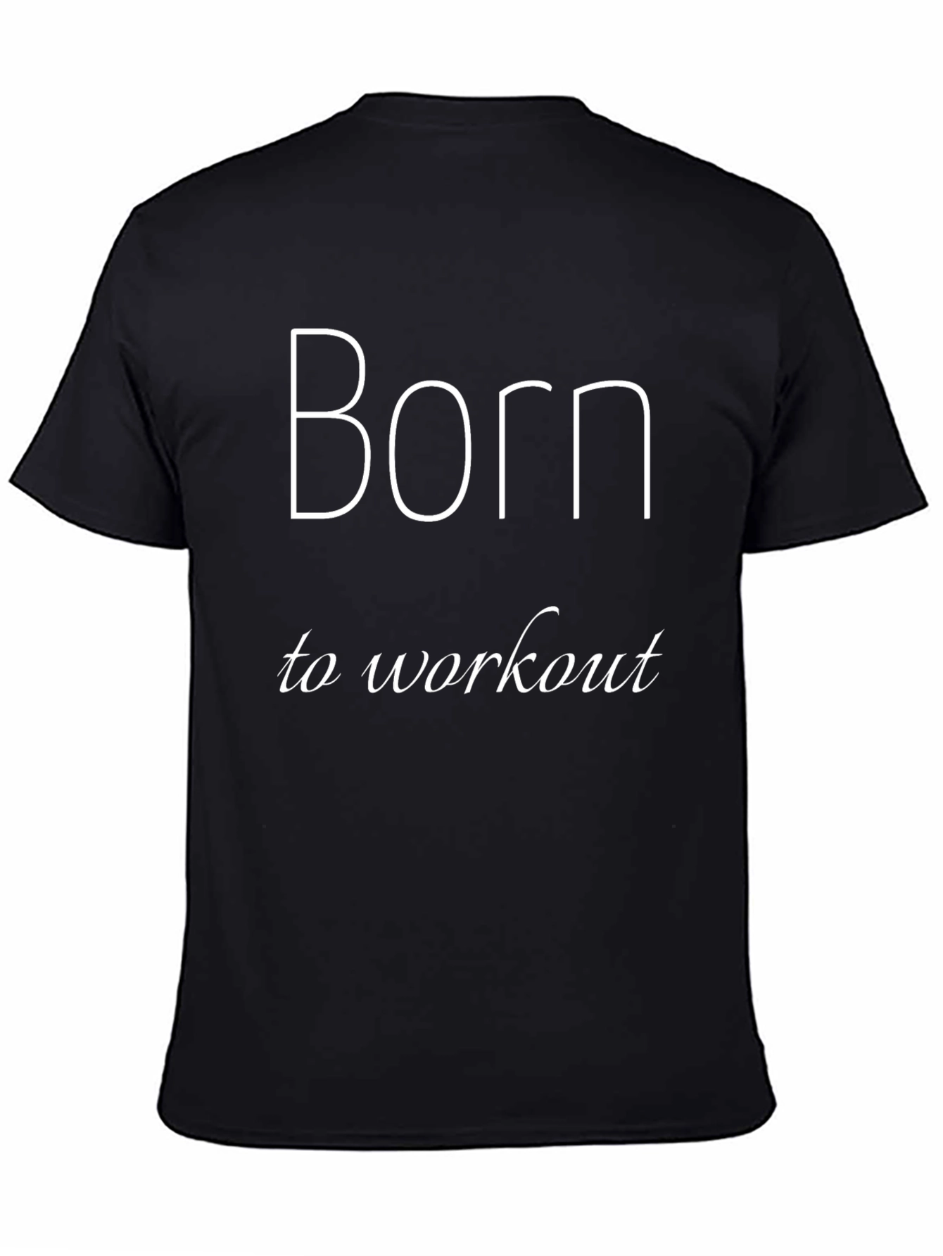 Born To Workout Black T-Shirt