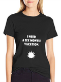 Six Month Vacation Black Graphic Tee
