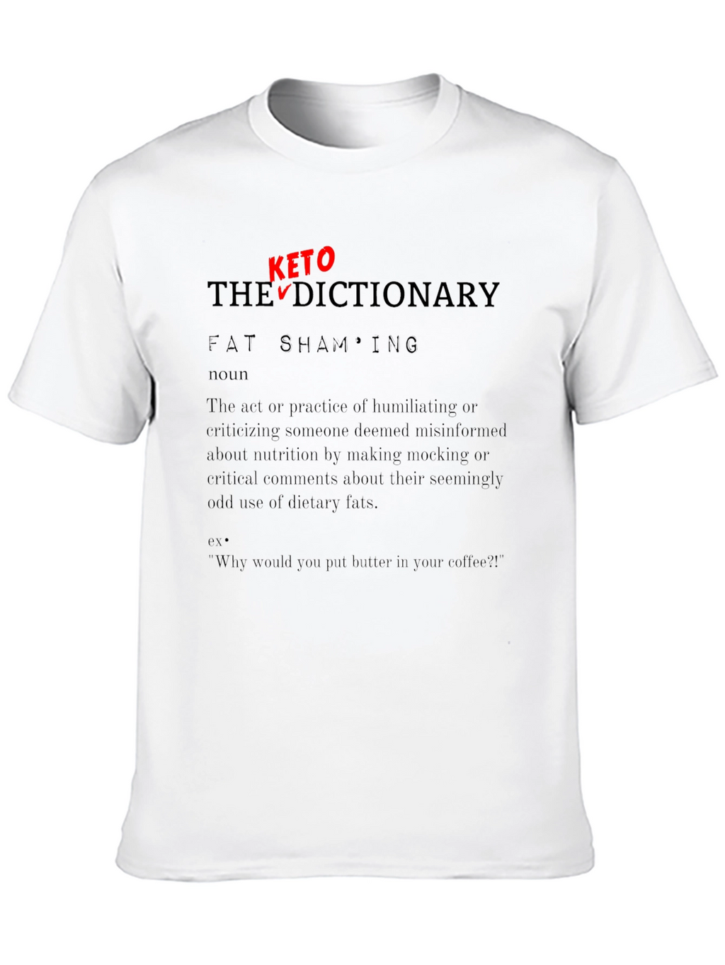 Keto Dictionary Fat Shaming T-Shirt