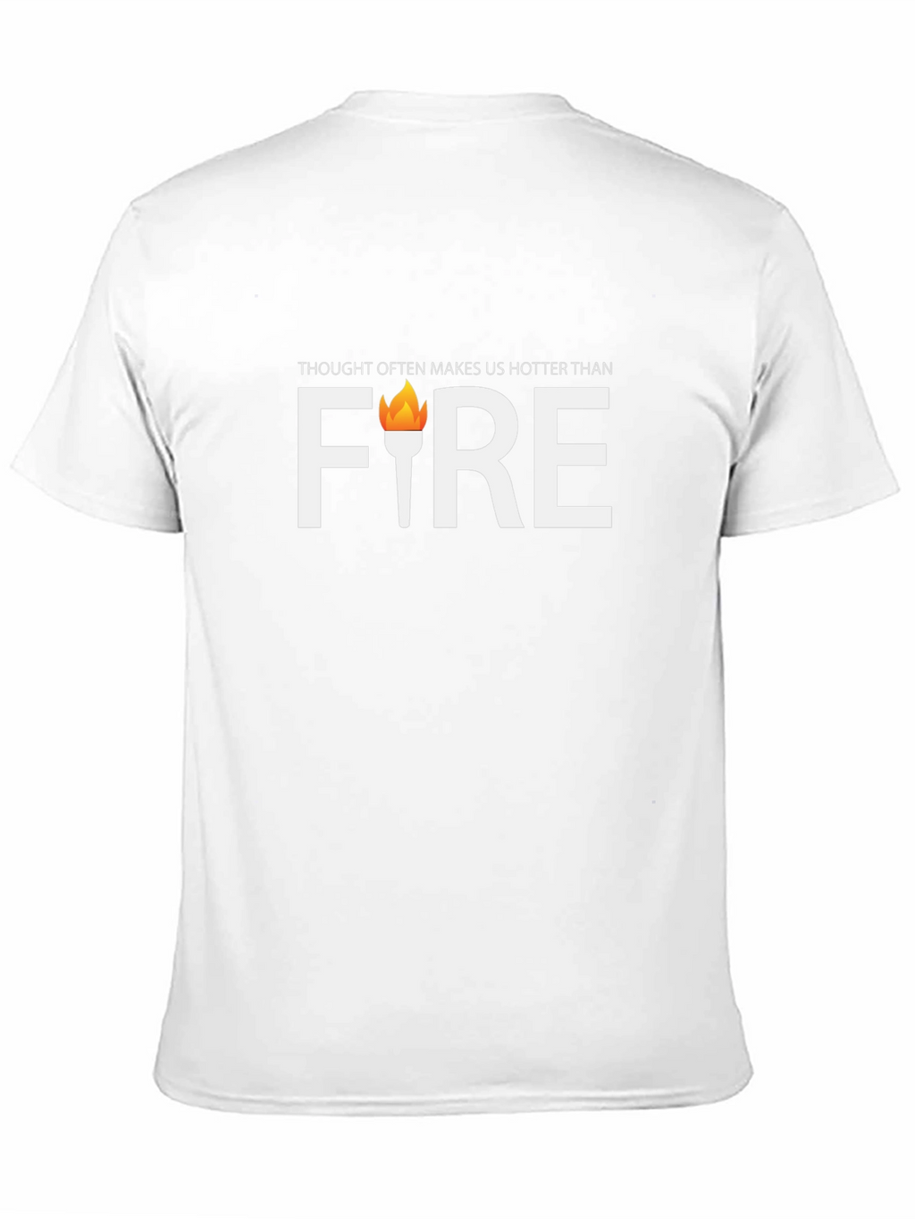 Thought Often Makes Us Hotter Than Fire Graphic Tee