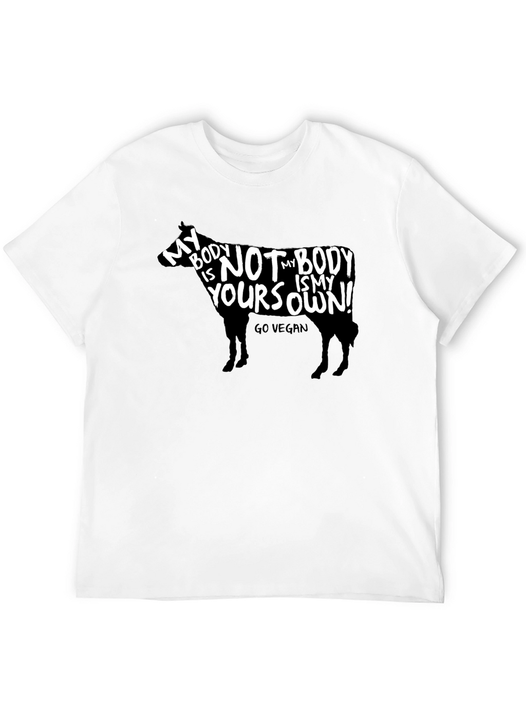 Vegan Cow T-Shirt - My Body Is My Own!