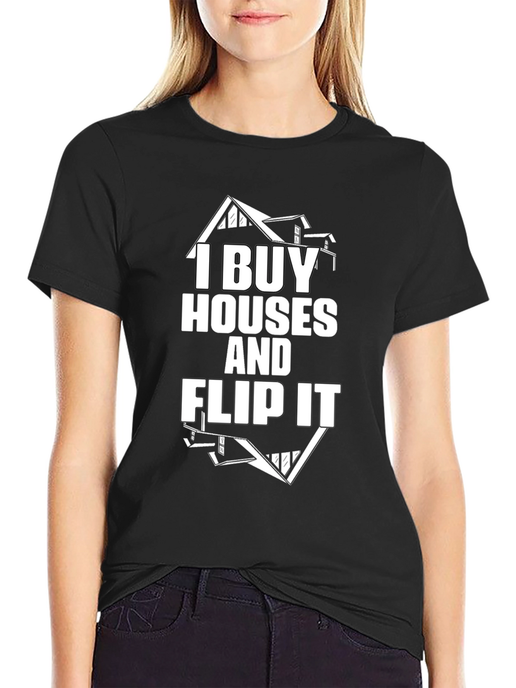 I Buy Houses and Flip It Black Graphic Tee