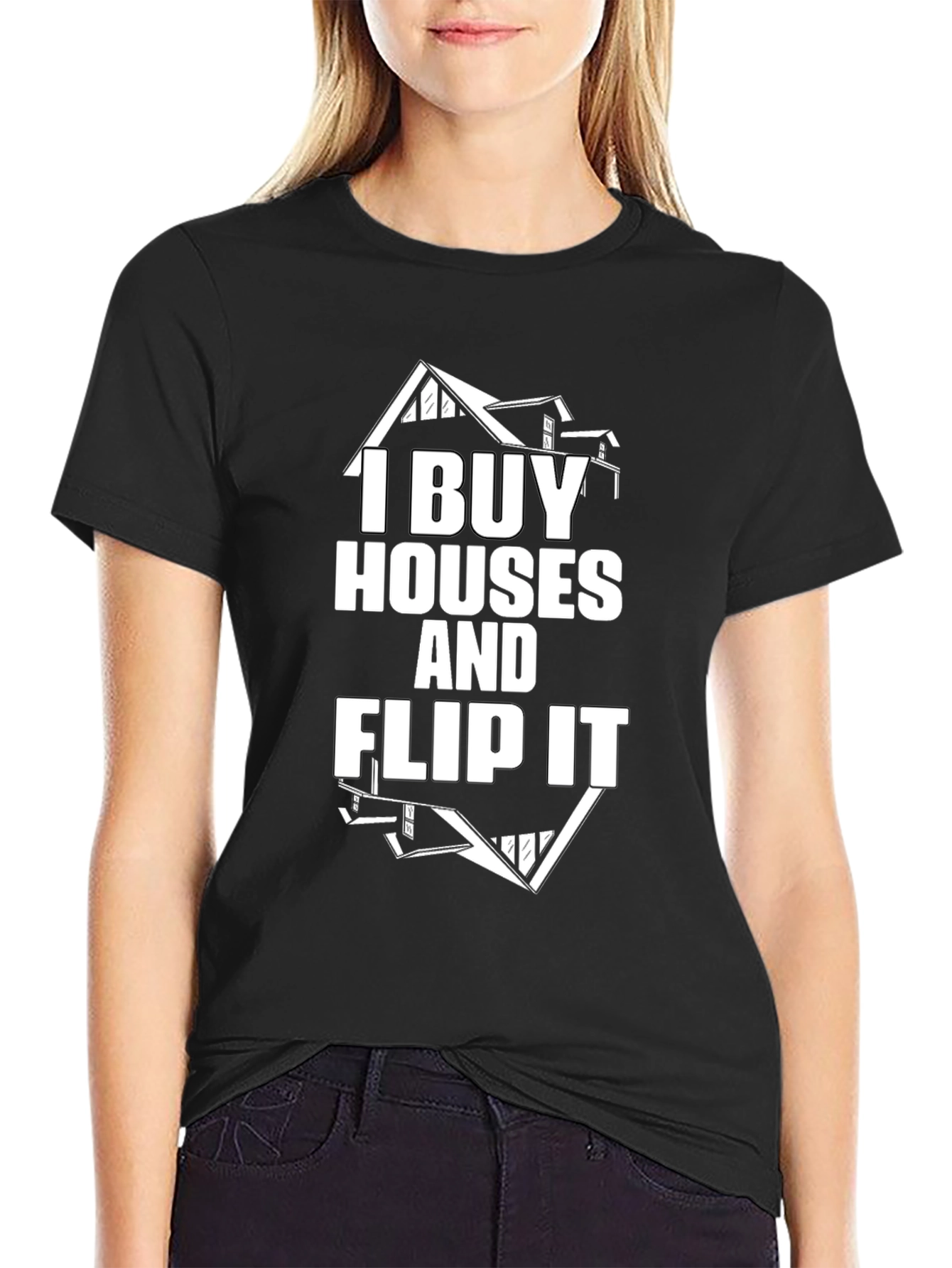 I Buy Houses and Flip It Black Graphic Tee