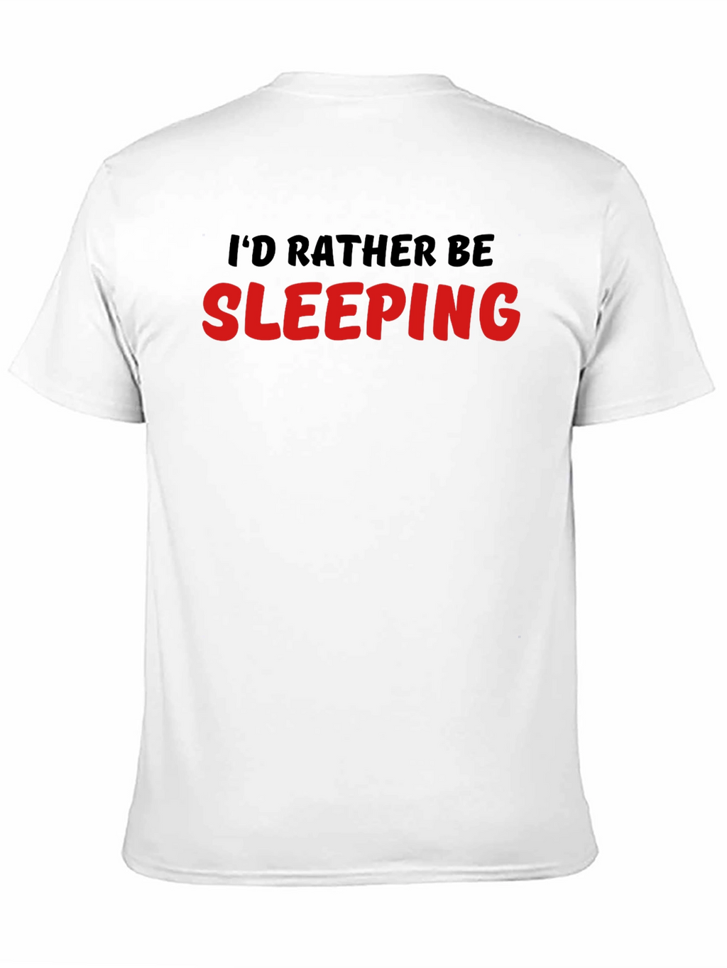 Id Rather Be Sleeping T-Shirt