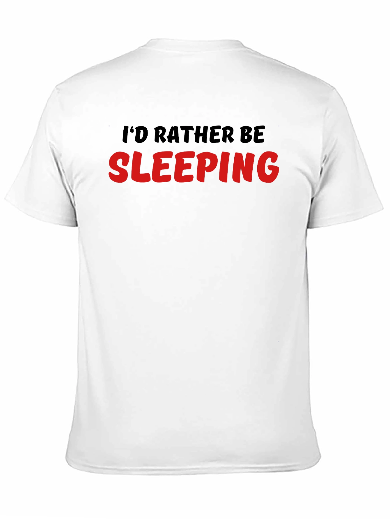 Id Rather Be Sleeping T-Shirt