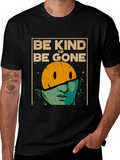 Be Kind or Be Gone Graphic T-Shirt