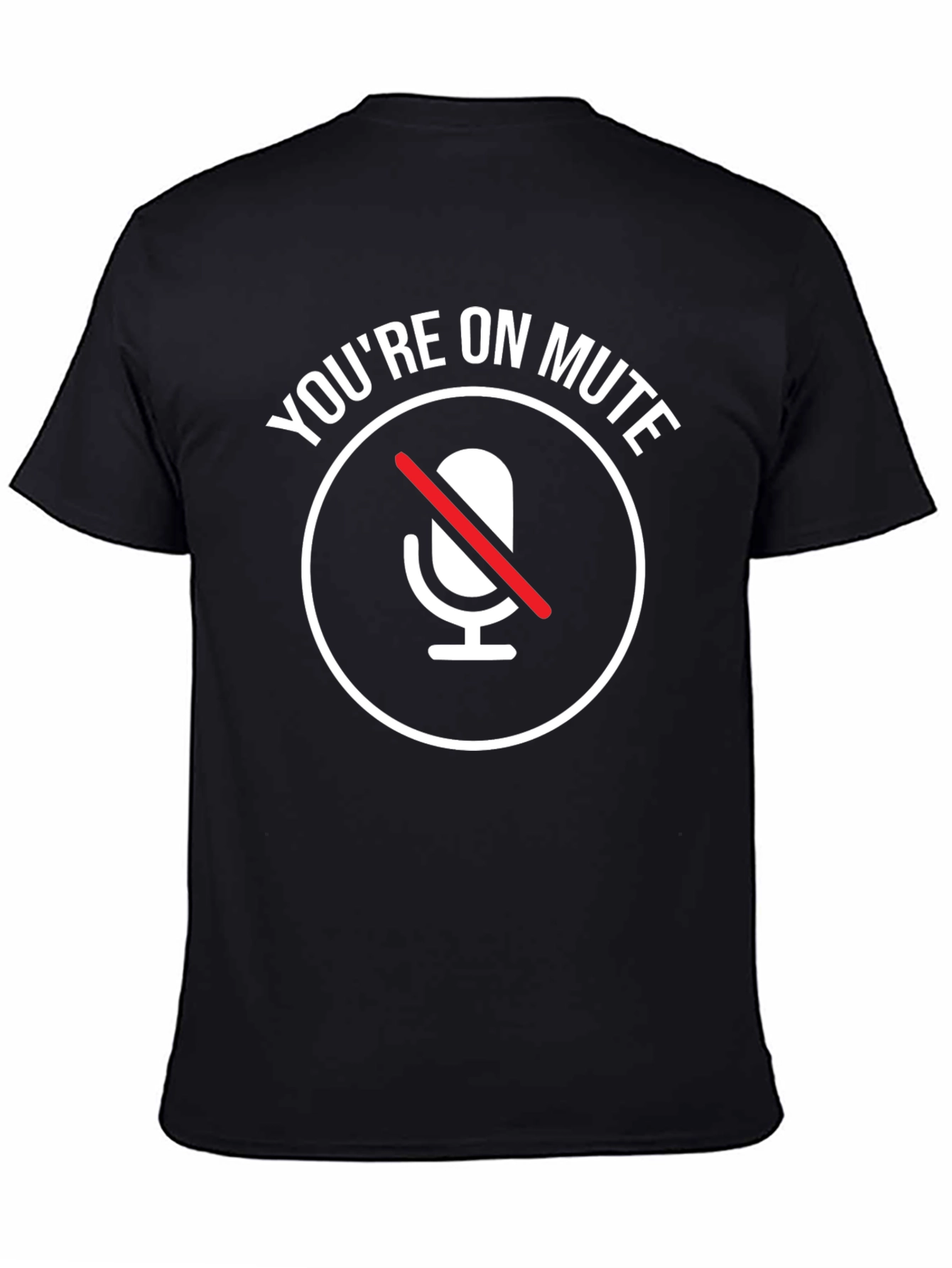 Youre On Mute T-Shirt