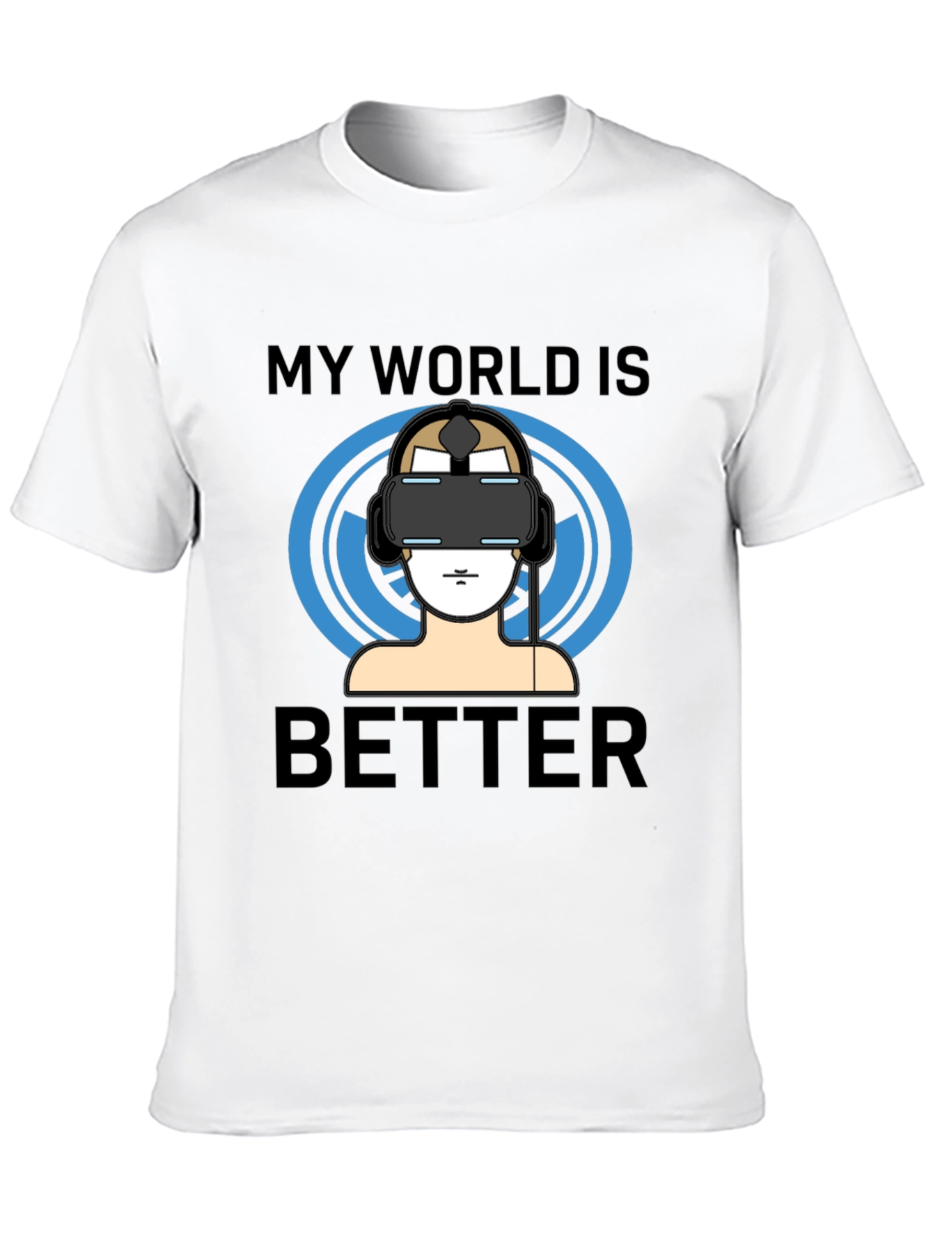 My World Is Better VR Gamer T-Shirt