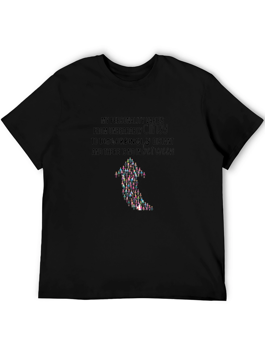 Personality T-Shirt - Clingy to Distant Graphic Tee
