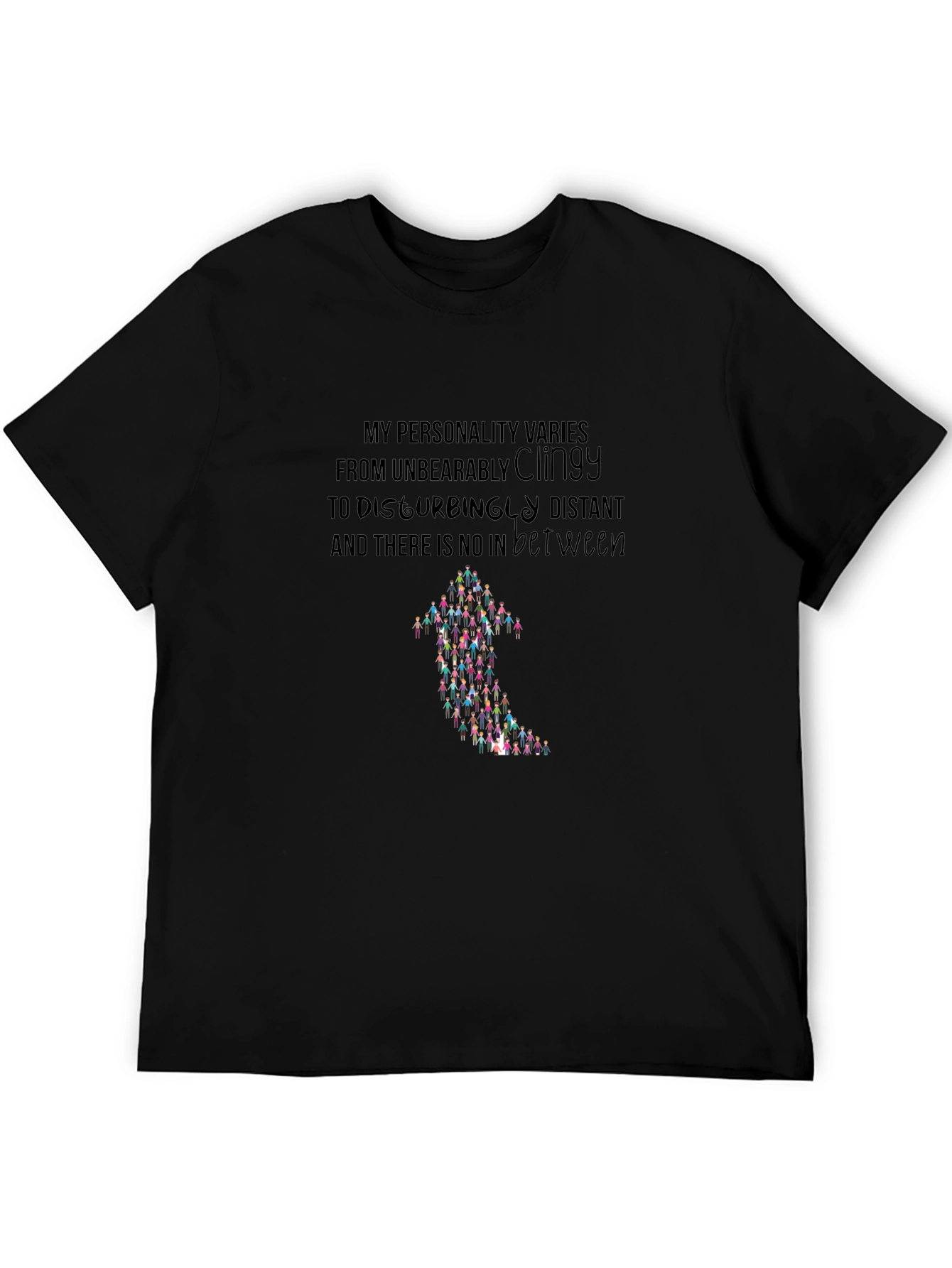 Personality T-Shirt - Clingy to Distant Graphic Tee