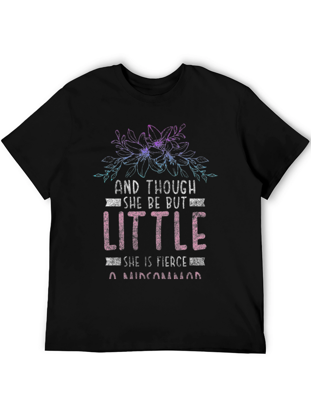 She Be Little Tee - Fierce Graphic T-Shirt
