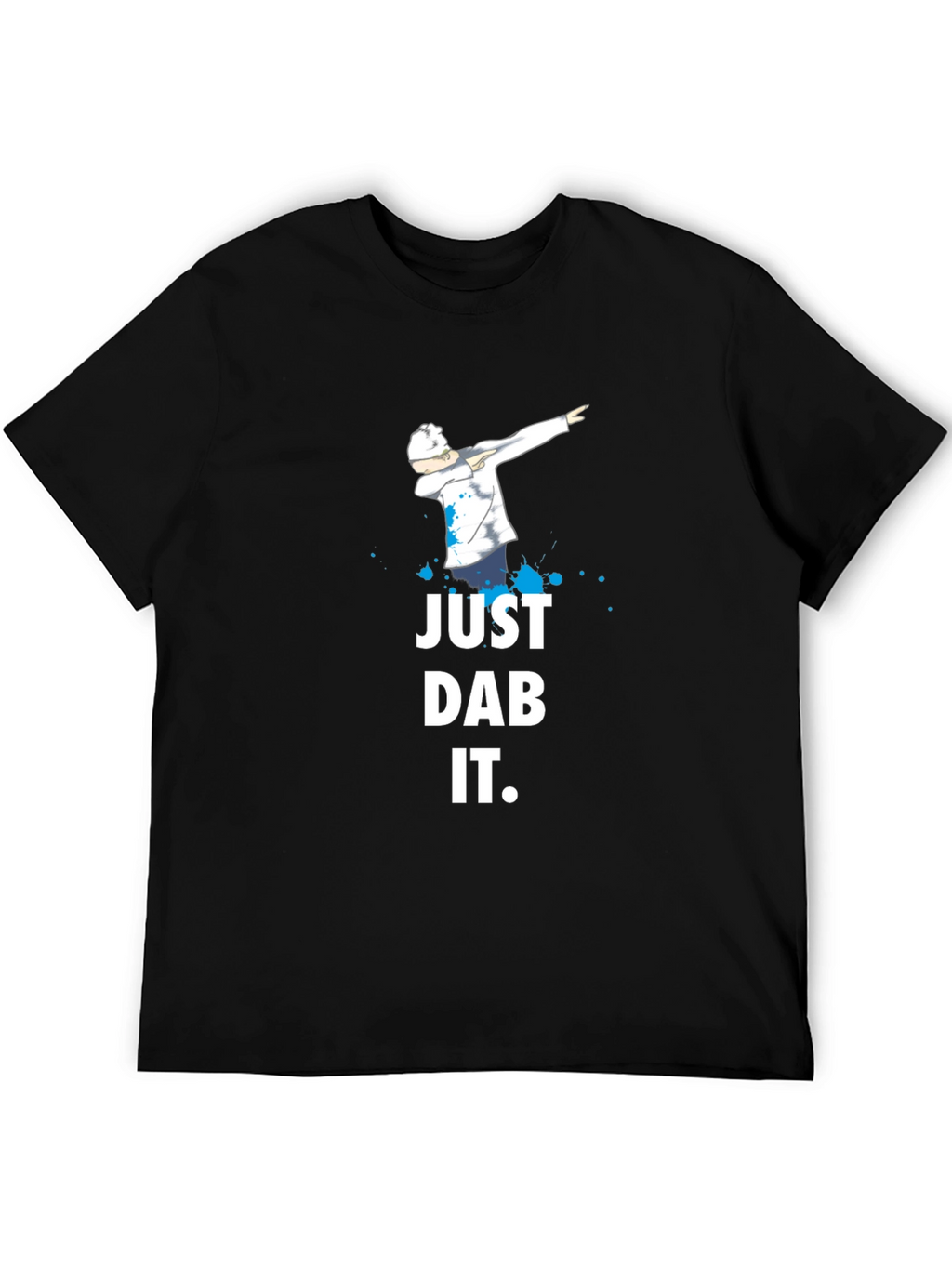 Just Dab It T-Shirt - Trendy Graphic Tee