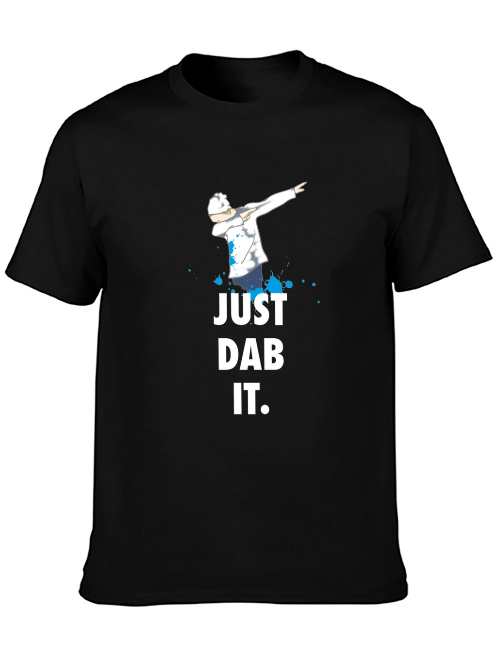 Just Dab It T-Shirt - Trendy Graphic Tee
