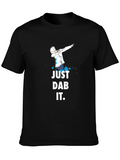 Just Dab It T-Shirt - Trendy Graphic Tee
