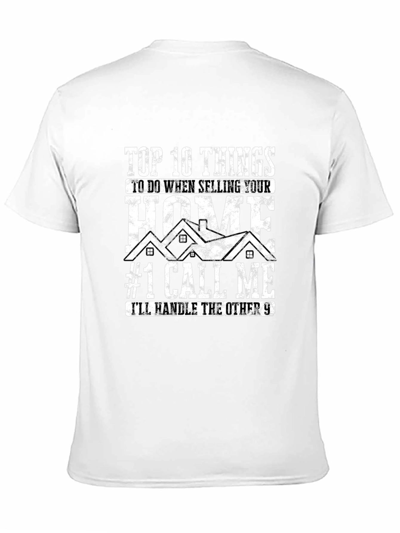 Realtor T-Shirt - Top 10 Selling Your Home